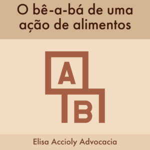 O be-a-bá de uma ação de alimentos